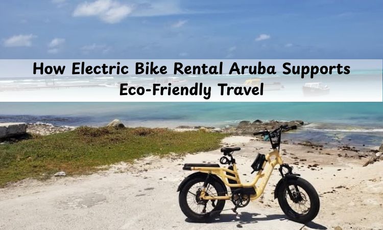 Electric Bike Rental Aruba